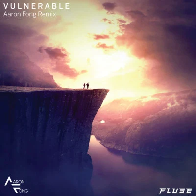 Fluse/Aaron Fong vulnerable (Aaron F O那個remix)