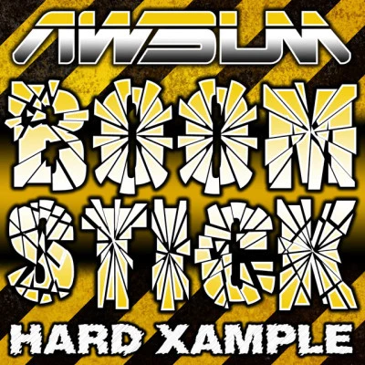 Hard Xample/Leon B/Andy Whitby/Cally Gage/Kyla/Klubfiller AWsum Hard Dance Anthems Volume 3