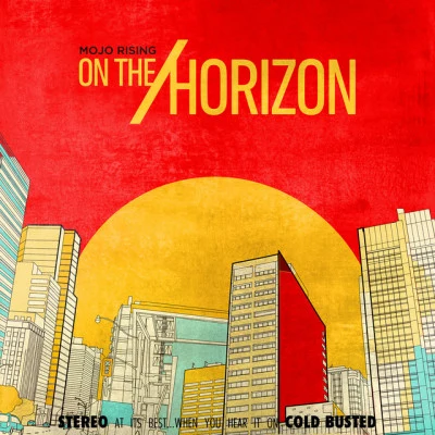 The Lazy 88s/Mojo Rising/Mister T. On the Horizon