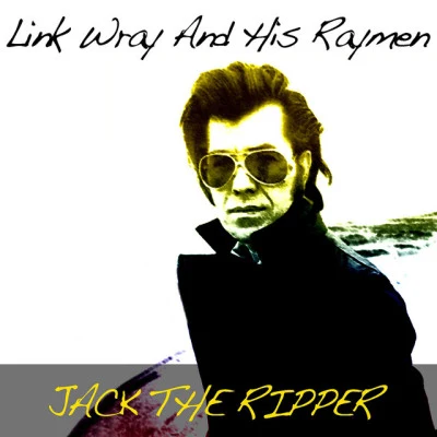 歌手 Link Wray & His Ray Men