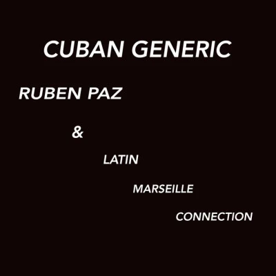 歌手 Latin Marseille ConnectionRuben Paz