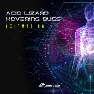 Hovering Bugs/Acid Lizard Axiomático