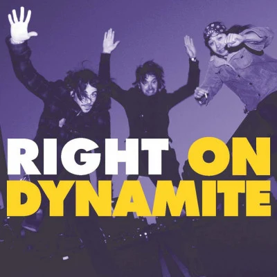 歌手 Right On Dynamite