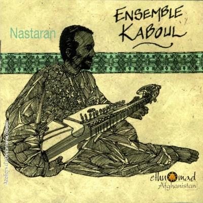 Ensemble Kaboul Nastaran - Afghanistan, Vol.2