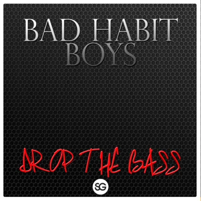 Bad Habit Boys Soundz Good Big Room Hits Vol.1