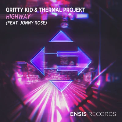 Gritty Kid/Thermal Projekt/Jonny Rose HighWay