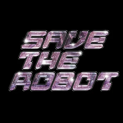 歌手 Save The Robot