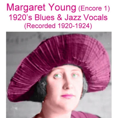 Margaret Young/Tom Gerunovich and His Roof Garden Orchestra/Bourne and Ellis/Broadway Broadcasters/The Revelers/Ethel Waters The Roaring 20s: Best Remembered Hits 1920 to 1929