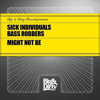 歌手 Bass RobbersSick Individuals