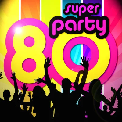 Super Party 80 80s Cardio Remix