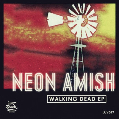 Neon Amish/Space Echo Walking Dead EP