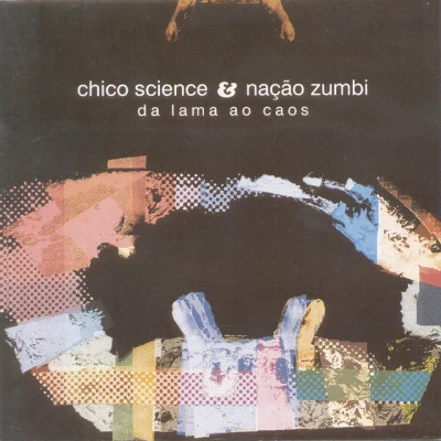 Chico Science/Nação Zumbi Afrociberdelia