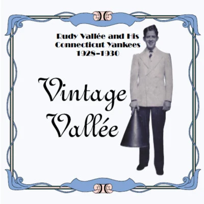 Rudy Vallee Goodnight My Love - From The Archives (Digitally Remastered)