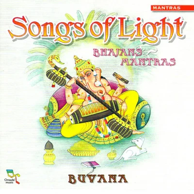 Buvana Songs of Light: Bhajans & Mantras