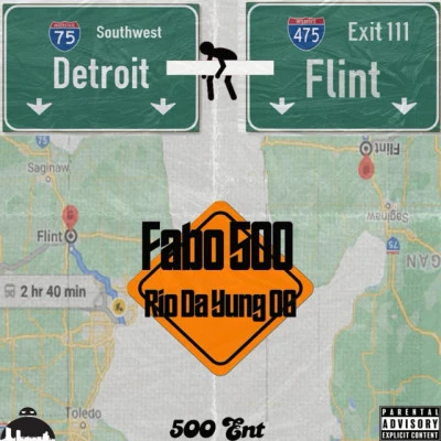 Fabo500/RIO DA YUNG OG Southwest to Flint