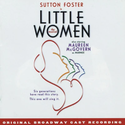 Mindi Dickstein/Jason Howland little women - the musical (original Broadway cast recording)