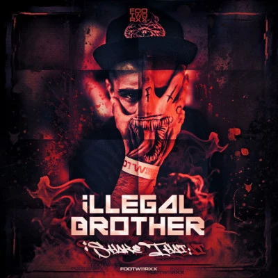 歌手 Illegal Brother