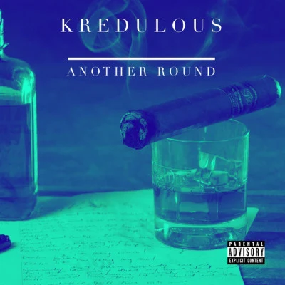 Kredulous/C-Mob Another Round