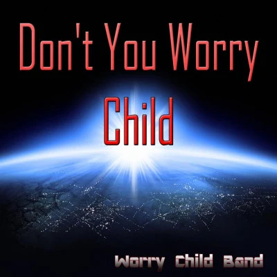 歌手 Worry Child Band