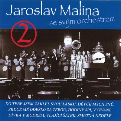 Jaroslav Malina/Lišáci/Orchestr Jaroslava Maliny Historie psaná šelakem - Edice Esta 111940