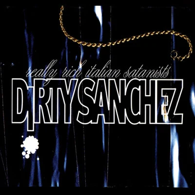 歌手 Dirty Sanchez