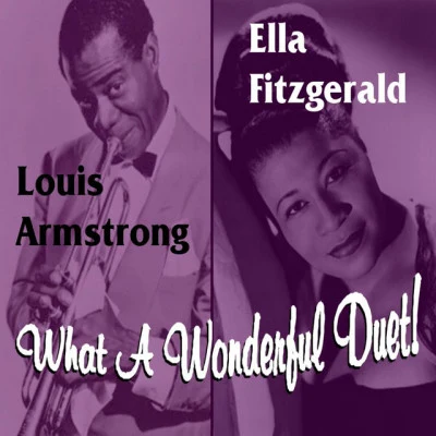 歌手 Ella Fitzgerald & Louis Armstrong