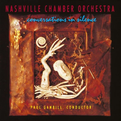 Nashville Chamber Orchestra Conversations In Silence (Album Version)