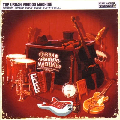 歌手 The Urban Voodoo Machine