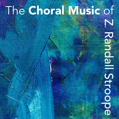 Z. Randall Stroope/The Oriana Women&#x27;s Choir Be Thou My Vision