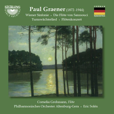 歌手 Cornelia GrohmannPaul GraenerPhilharmonisches Orchester Altenburg-GeraEric Solen