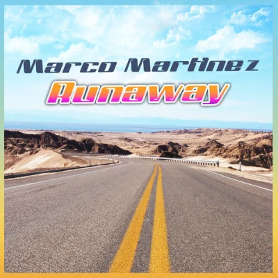 Marco Martinez Runaway