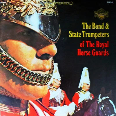 歌手 The Band of The Royal Horse GuardsThe State Trumpeters of The Royal Horse GuardsJacques Offenbach