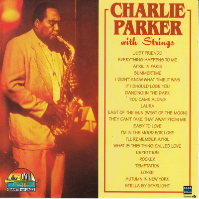 Charlie Parker With Strings/Charlie Parker Quartet/Charlie Parker&#x27;s Reboppers The Charlie Parker Collection 1941-54