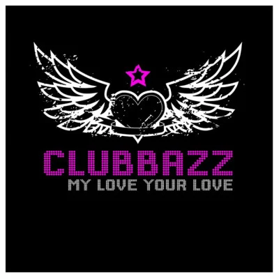 Clubbazz/Kevin Zaremba My Love Your Love