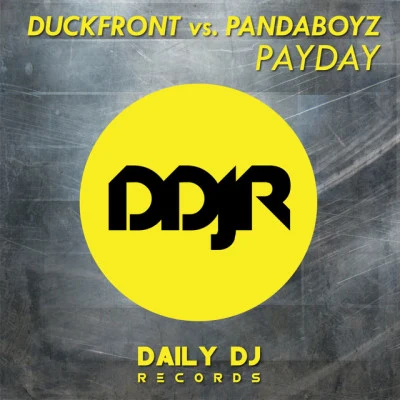 Duckfront/Pandaboyz Payday