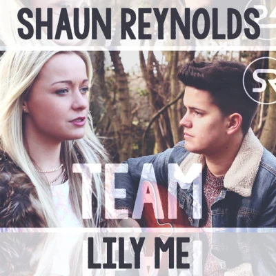 Lily Me/Shaun Reynolds All Of MeSay Something