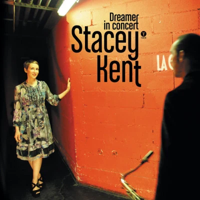 Matt Skelton/Graham Harvey/Jeremy Brown/Stacey Kent Dreamer in Concert (Bonus Edition)