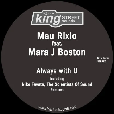 Mau Rixio/Niko Favata/Mara J Boston/The Scientists Of Sound Always With U