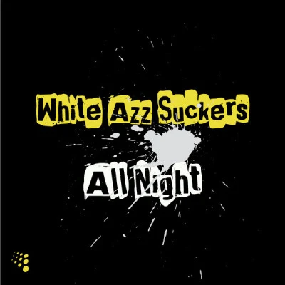 歌手 White Azz Suckers