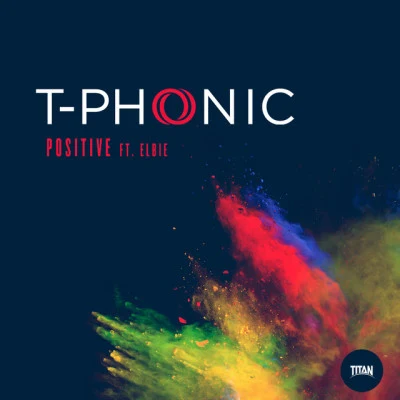 Elbie/T-Phonic Positive