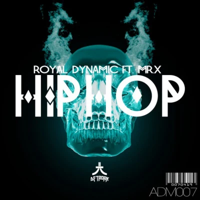 Royal Dynamic/Mr. X Hip Hop