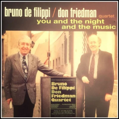 Don Friedman Quartet/Bruno De Filippi You and the Night and the Music