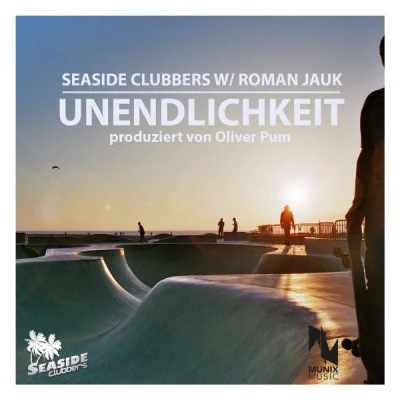 Roman Jauk/Seaside Clubbers Unendlichkeit