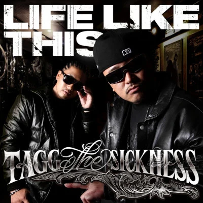 歌手 TAGG THE SICKNESSS.T.M.BIG RON