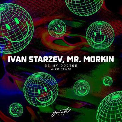 Mr. Morkin/Ivan Starzev Be My Doctor