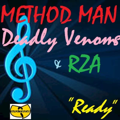 Deadly Venoms/RZA/Method Man Ready