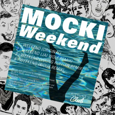 Mocki/Jai Wolf Kitsuné: Weekend