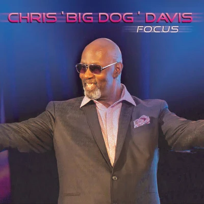 歌手 Chris &quot;Big Dog&quot; Davis