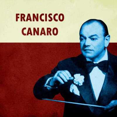 Francisco Canaro/Carlos Roldan/Eduardo Adrian Grandes del Tango 28