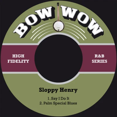 歌手 Sloppy Henry